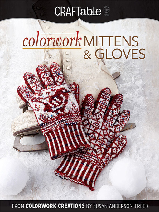 Title details for Colorwork Mittens & Gloves by Susan Anderson-Freed - Available